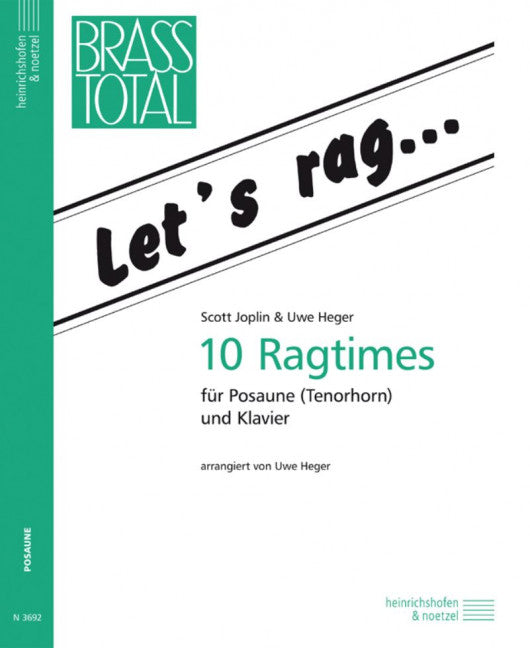 Let's rag... 10 Ragtimes für Posaune (Tenorhorn) und Klavier