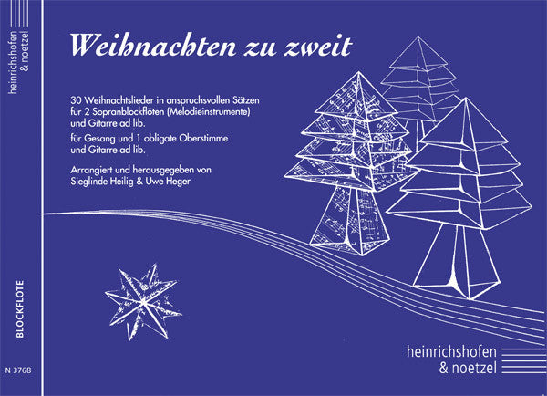 Weihnachten zu zweit 30 Weihnachtslieder in anspruchsvollen Sätzen
