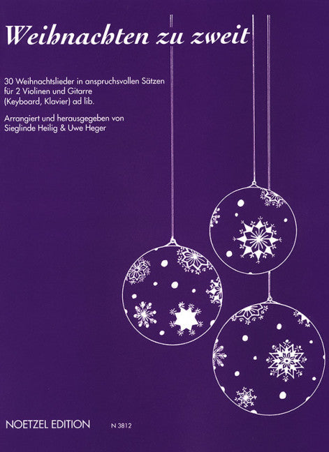 Weihnachten zu zweit 30 Weihnachtslieder in anspruchsvollen Sätzen