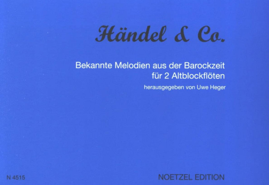 Händel & Co. Bekannte Melodien aus der Barockzeit für zwei Altblockflöten