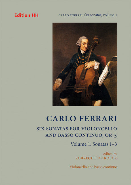 Six Sonatas for Violoncello and basso continuo op. 5 Vol. 1 op. 5 Vol. 1 Sonatas 1-3 op. 5 Vol. 1