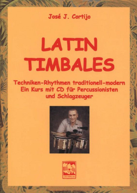 Latin Timbales Ein Kurs mit CD für Percussionisten und Schlagzeuger