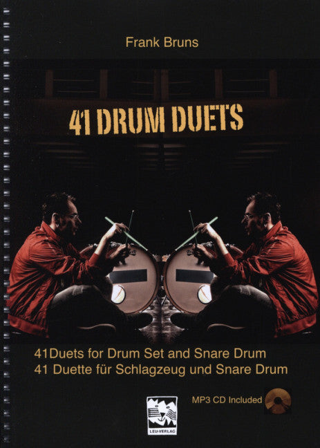 41 Drum Duets 41 Duets for Drum Set and Snare Drum 41 Duette für Schlagzeug und Snare Drum