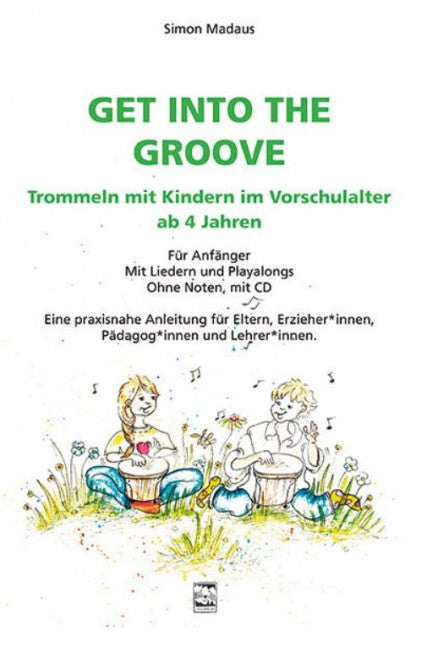 Get into the Groove Trommeln mit Kindern im Vorschulalter ab 4 Jahren