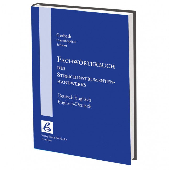 Dictionary of the string instrument craft including over 9.000 terms