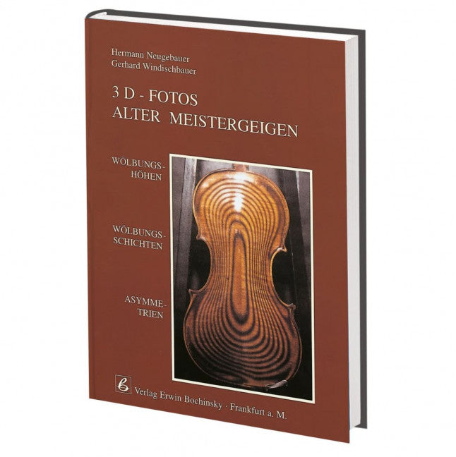3D-Fotos alter Meistergeigen Wölbungshöhen, Wölbungsschichten und Asymetrien