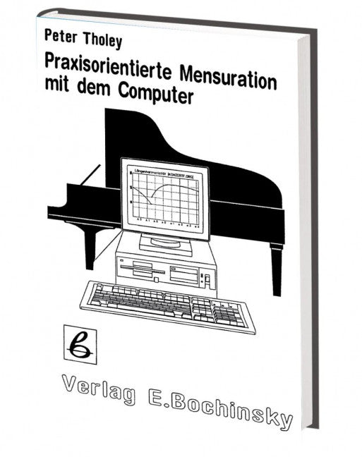 Praxisorientierte Mensuration mit dem Computer