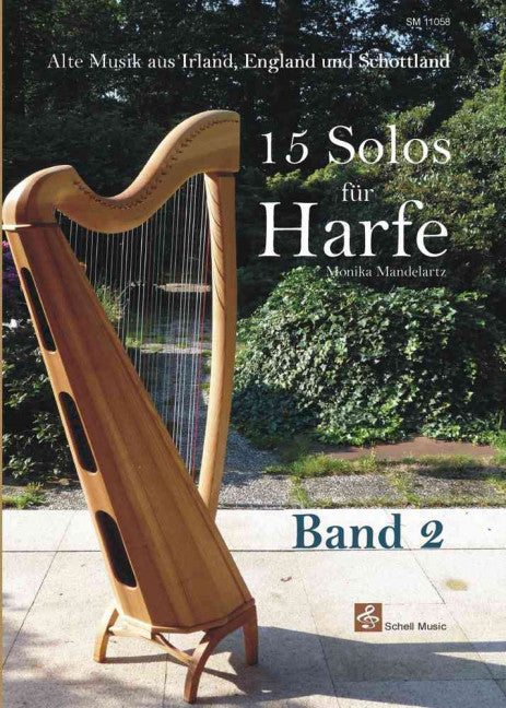 15 Solos für Harfe 2 Vol. 2 Alte Musik aus Irland, England und Schottland Vol. 2
