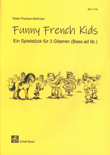 Funny French Kids Ein Spielstück für 3 Gitarren (Bass ad lib.)