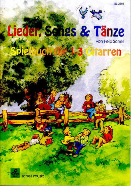 Lieder, Songs & Tänze Spielbuch für 1-3 Gitarren