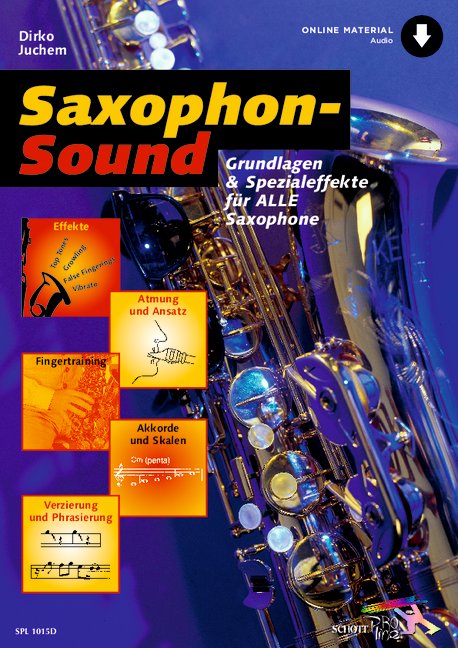 Saxophon-Sound Grundlagen und Spezialeffekte für alle Saxophone