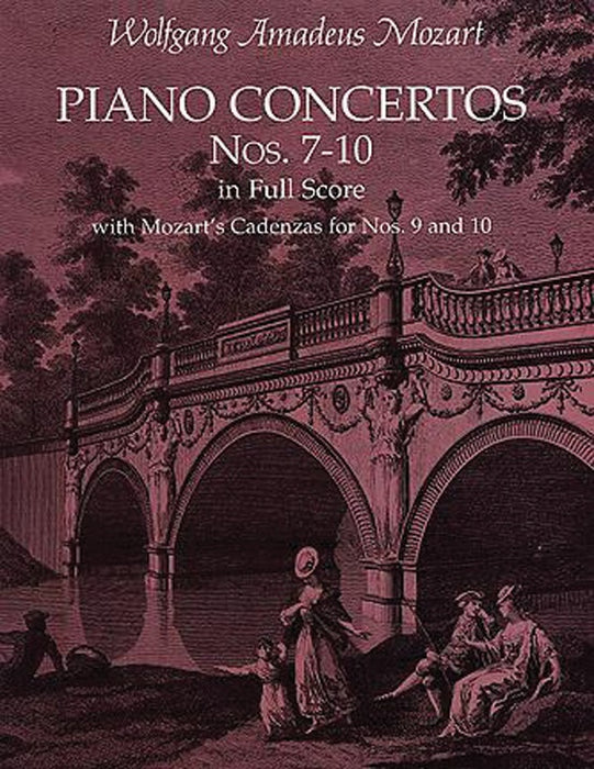Piano Concertos Nos. 7-10 in Full Score: With Mozart's Cadenzas