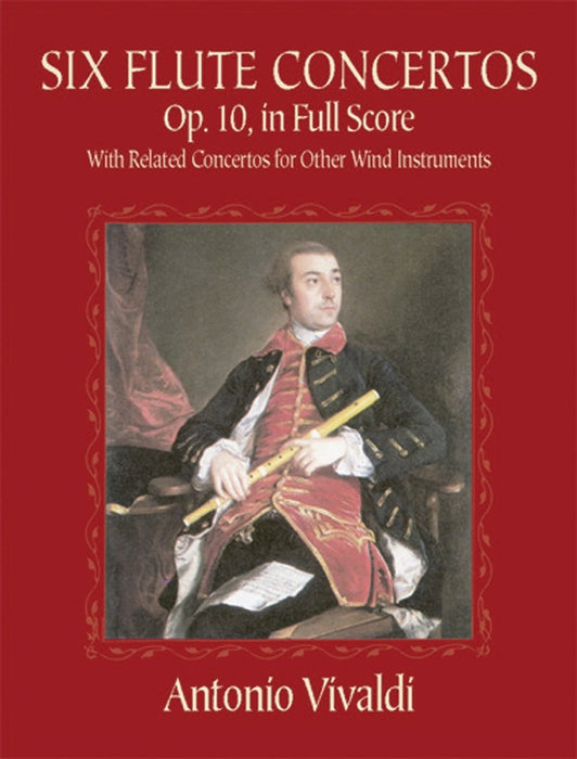 Six Flute Concertos, Opus 10, with Related Concertos for Other Wind Instruments