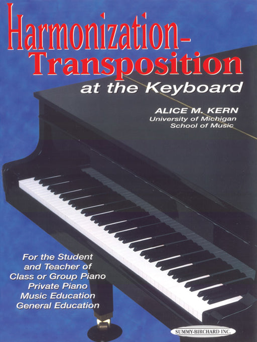 Harmonization-Transposition at the Keyboard For the Student and Teacher of: Class or Group Piano * Private Piano * Music Education * General Education 移調 鍵盤樂器 鋼琴 | 小雅音樂 Hsiaoya Music