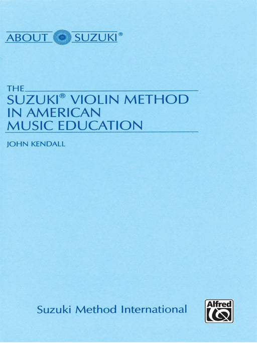 The Suzuki® Violin Method in American Music Education 小提琴 | 小雅音樂 Hsiaoya Music