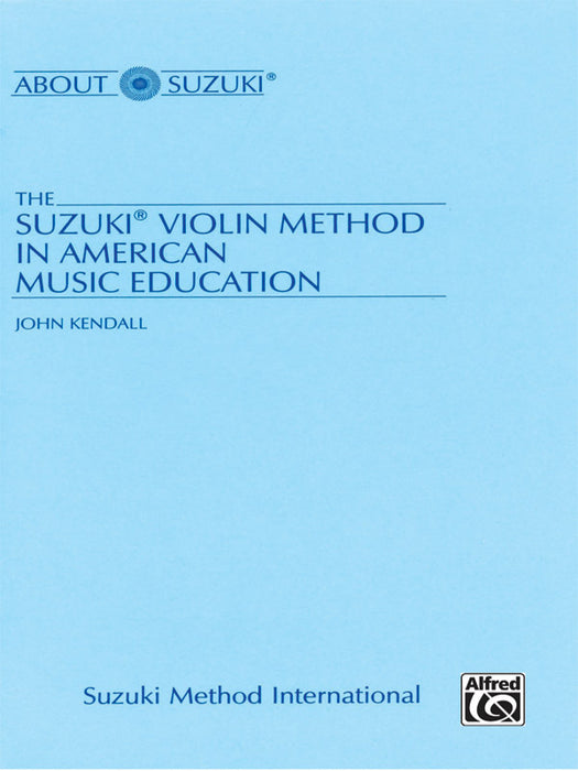 The Suzuki® Violin Method in American Music Education 小提琴 | 小雅音樂 Hsiaoya Music