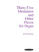Thirty-Five Miniatures and Other Pieces for Organ 佩特斯 小品 管風琴 | 小雅音樂 Hsiaoya Music
