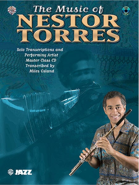 The Music of Nestor Torres: Solo Transcriptions and Performing Artist Master Class CD 獨奏 | 小雅音樂 Hsiaoya Music