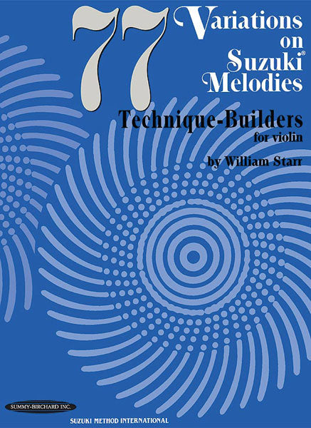 77 Variations on Suzuki Melodies: Technique Builders 詠唱調 | 小雅音樂 Hsiaoya Music