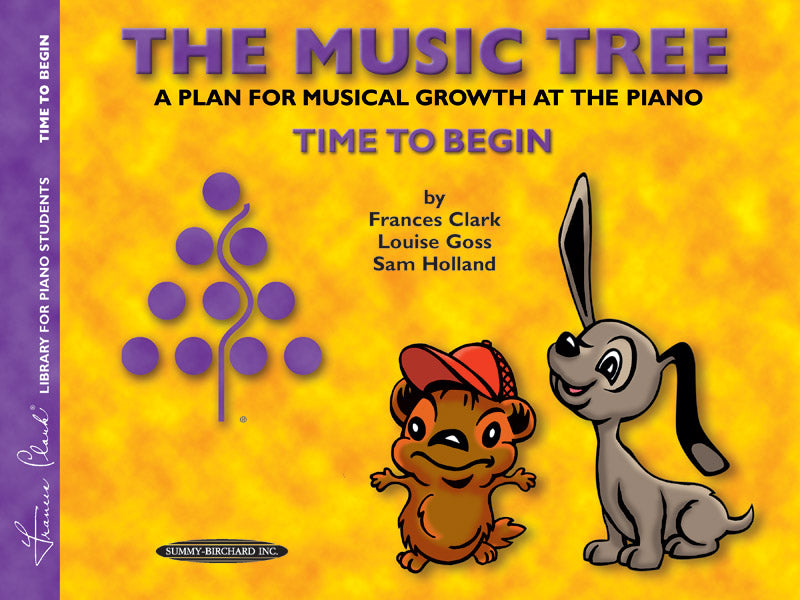 The Music Tree: Student's Book, Time to Begin A Plan for Musical Growth at the Piano 鋼琴 | 小雅音樂 Hsiaoya Music