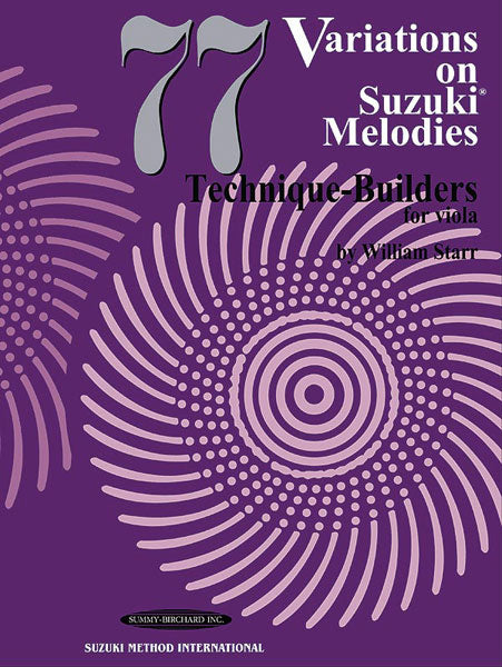 77 Variations on Suzuki Melodies: Technique Builders 詠唱調 | 小雅音樂 Hsiaoya Music