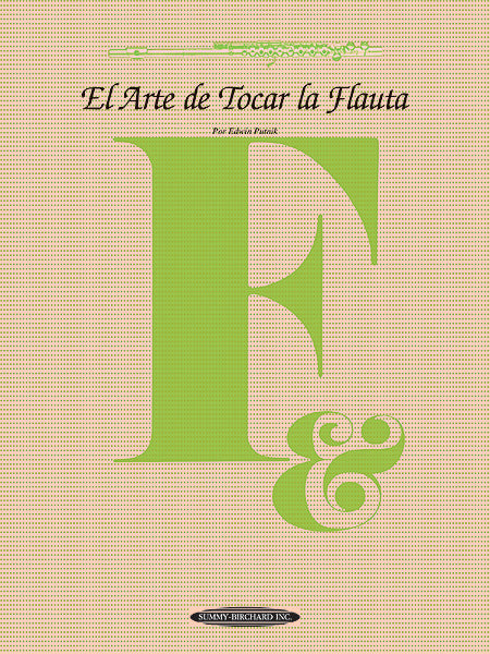 El Arte de Tocar la Flauta The Art of Flute Playing - Spanish language edition 長笛 | 小雅音樂 Hsiaoya Music