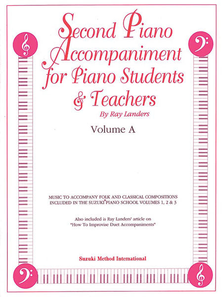Second Piano Accompaniments, Volume A Music to Accompany Folk and Classical Compositions Included in the Suzuki Piano School Volumes 1, 2 & 3 鋼琴 伴奏 民謠古典 鋼琴 | 小雅音樂 Hsiaoya Music