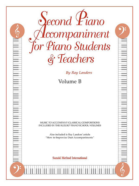 Second Piano Accompaniments, Volume B Music to Accompany Classical Compositions Included in the Suzuki Piano School Volumes 鋼琴 伴奏 古典 鋼琴 | 小雅音樂 Hsiaoya Music