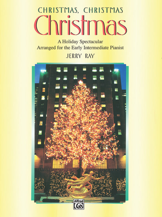 Christmas, Christmas, Christmas A Holiday Spectacular Arranged for the Early Intermediate Pianist | 小雅音樂 Hsiaoya Music