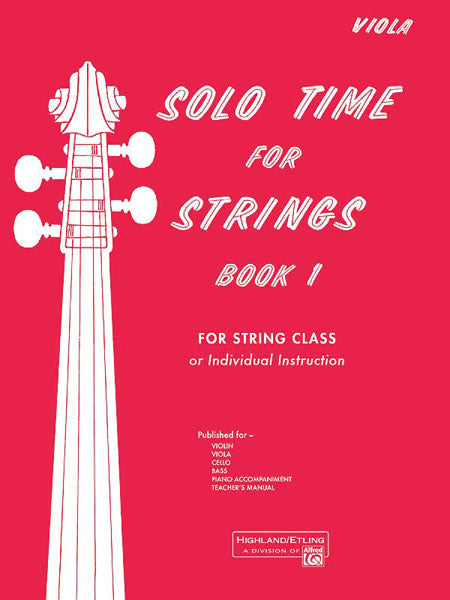 Solo Time for Strings, Book 1 For String Class or Individual Instruction 獨奏 弦樂 | 小雅音樂 Hsiaoya Music