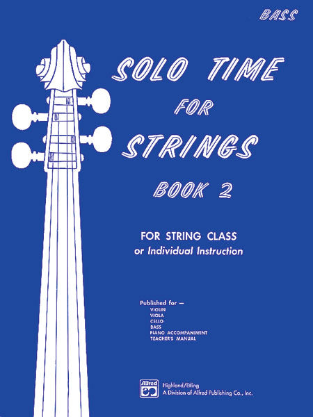 Solo Time for Strings, Book 2 For String Class or Individual Instruction 獨奏 弦樂 | 小雅音樂 Hsiaoya Music