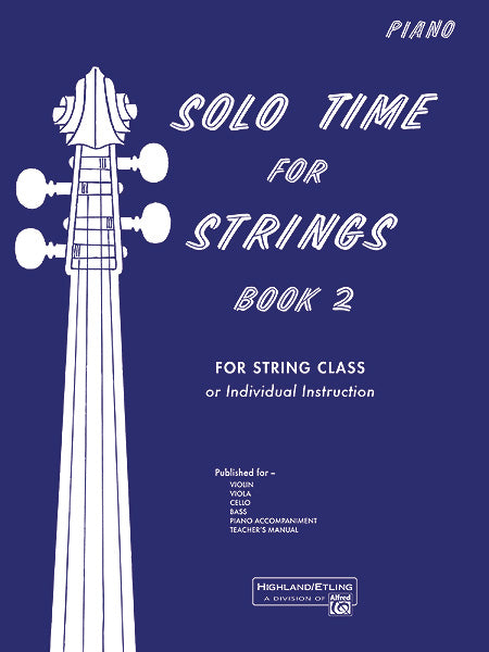 Solo Time for Strings, Book 2 For String Class or Individual Instruction 獨奏 弦樂 | 小雅音樂 Hsiaoya Music