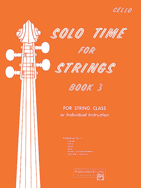 Solo Time for Strings, Book 3 For String Class or Individual Instruction 獨奏 弦樂 | 小雅音樂 Hsiaoya Music