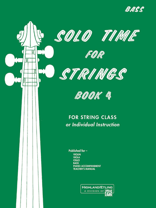 Solo Time for Strings, Book 4 For String Class or Individual Instruction 獨奏 弦樂 | 小雅音樂 Hsiaoya Music