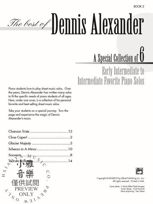 The Best of Dennis Alexander, Book 2 A Special Collection of 6 Early Intermediate to Intermediate Favorite Piano Solos 鋼琴 獨奏 | 小雅音樂 Hsiaoya Music