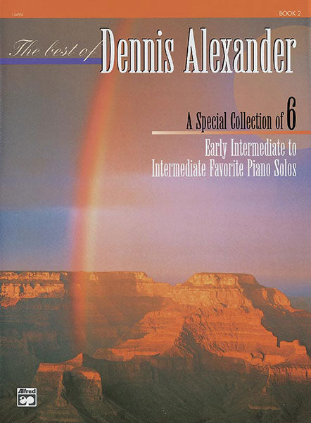 The Best of Dennis Alexander, Book 2 A Special Collection of 6 Early Intermediate to Intermediate Favorite Piano Solos 鋼琴 獨奏 | 小雅音樂 Hsiaoya Music
