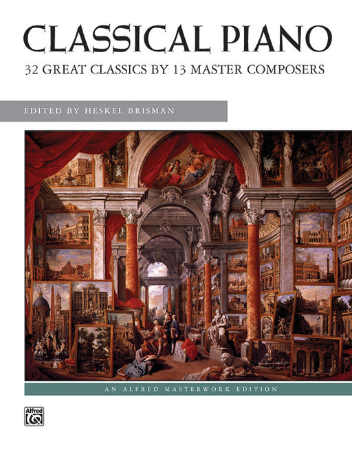 Classical Piano 32 Great Classics by 13 Master Composers 古典鋼琴 | 小雅音樂 Hsiaoya Music