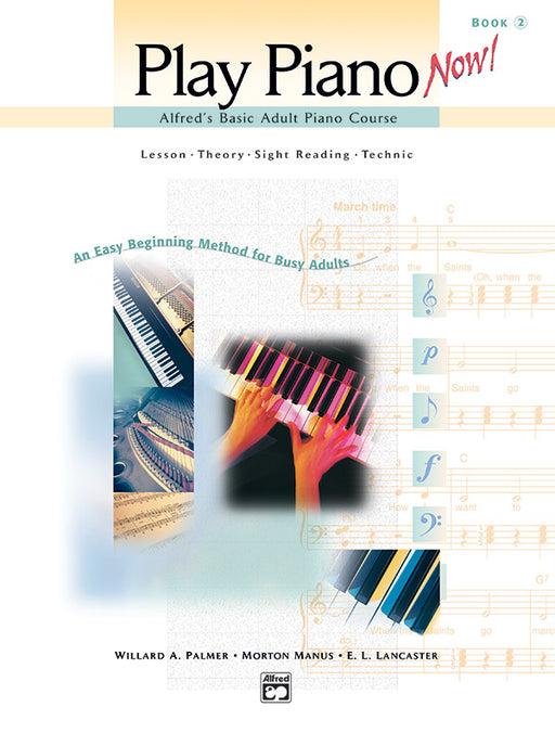 Alfred's Basic Adult Piano Course: Play Piano Now! Book 2 Lesson * Theory * Sight Reading * Technic (An Easy Beginning Method for Busy Adults) 鋼琴 | 小雅音樂 Hsiaoya Music