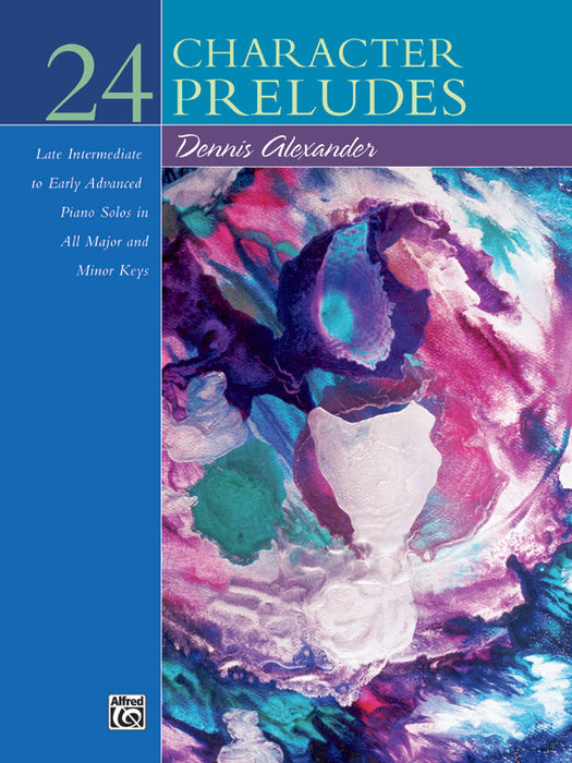 24 Character Preludes Late Intermediate to Early Advanced Piano Solos in All Major and Minor Keys 前奏曲 鋼琴 獨奏 | 小雅音樂 Hsiaoya Music