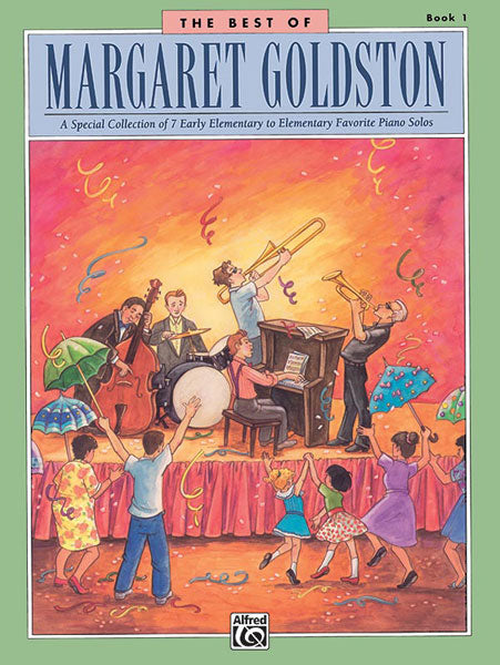 The Best of Margaret Goldston, Book 1 A Special Collection of 7 Early Elementary to Elementary Favorite Piano Solos 鋼琴 獨奏 | 小雅音樂 Hsiaoya Music