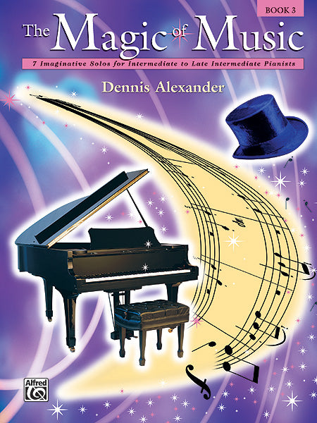The Magic of Music, Book 3 7 Imaginative Solos for Intermediate to Late Intermediate Pianists 獨奏 | 小雅音樂 Hsiaoya Music