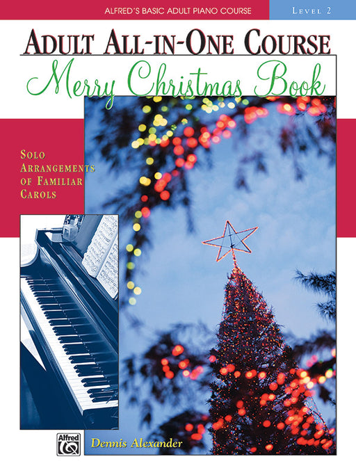 Alfred's Basic Adult All-in-One Course: Merry Christmas Book, Level 2 Solo Arrangements of Familiar Carols 獨奏 耶誕頌歌 | 小雅音樂 Hsiaoya Music