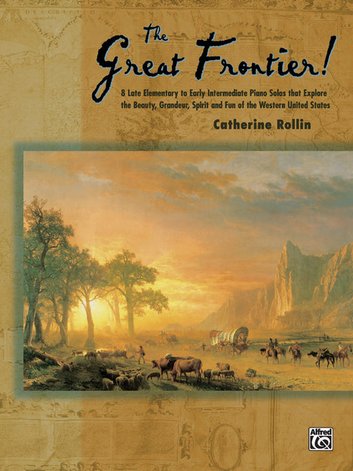 The Great Frontier! 8 Late Elementary to Early Intermediate Piano Solos That Explore the Beauty, Grandeur, Spirit, and Fun of the Western United States 鋼琴 獨奏 | 小雅音樂 Hsiaoya Music
