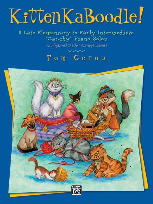 KittenKaBoodle! 8 Late Elementary to Early Intermediate "Cat-chy" Piano Solos 鋼琴 獨奏 | 小雅音樂 Hsiaoya Music