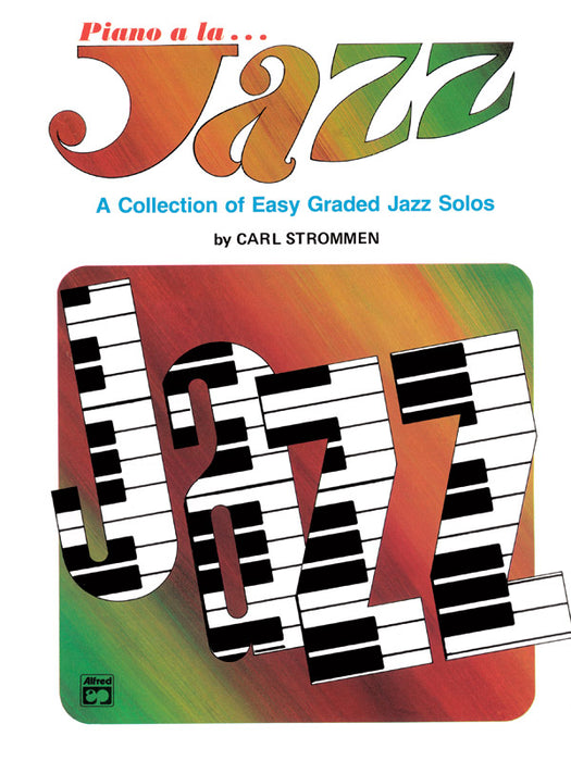 Piano a la Jazz: Easy A Collection of Easy Jazz Solos 鋼琴 爵士音樂獨奏 | 小雅音樂 Hsiaoya Music