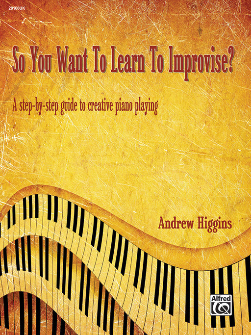 So You Want to Learn to Improvise? A Step-by-Step Guide to Creative Piano Playing 鋼琴奏法 | 小雅音樂 Hsiaoya Music