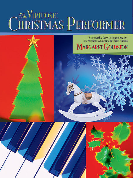 The Virtuosic Christmas Performer 8 Impressive Carol Arrangements for Intermediate to Late Intermediate Pianists 耶誕頌歌 | 小雅音樂 Hsiaoya Music