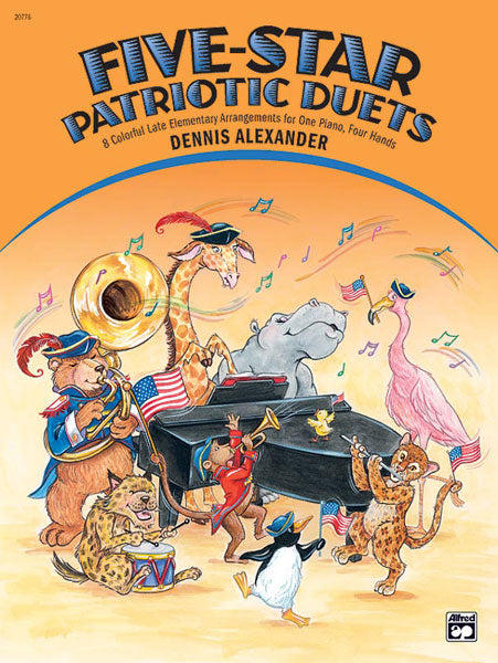 Five-Star Patriotic Duets 8 Colorful Late Elementary Arrangements for One Piano, Four Hands 三重奏 二重奏 鋼琴四手聯彈 | 小雅音樂 Hsiaoya Music