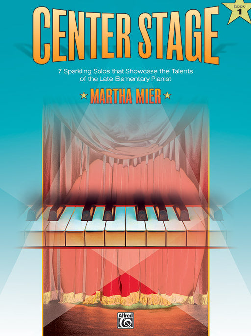 Center Stage, Book 1 Sparkling Solos That Showcase the Talents of the Late Elementary Pianist 獨奏 | 小雅音樂 Hsiaoya Music