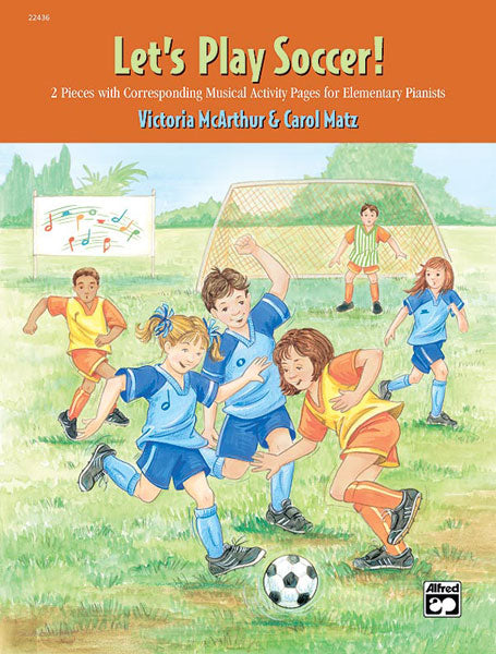 Let's Play Soccer! 2 Pieces with Corresponding Musical Activity Pages for Elementary Pianists 小品 | 小雅音樂 Hsiaoya Music